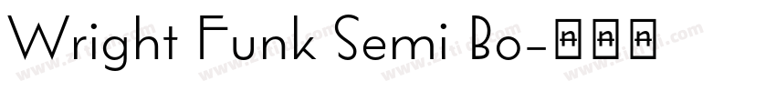 Wright Funk Semi Bo字体转换